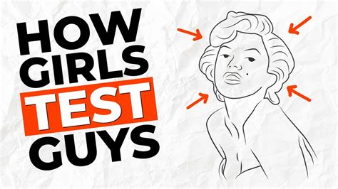 How do girls test guys?