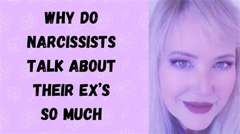 How do narcissists talk about their ex?