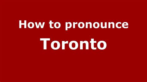 How do natives pronounce Toronto?