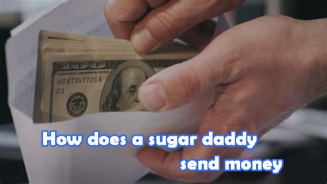 How do sugar daddies give money?