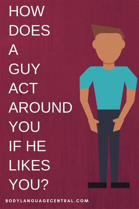 How do you act around a guy who likes you?