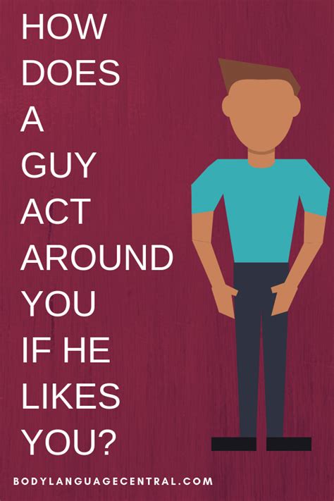 How do you act around a guy you really like?