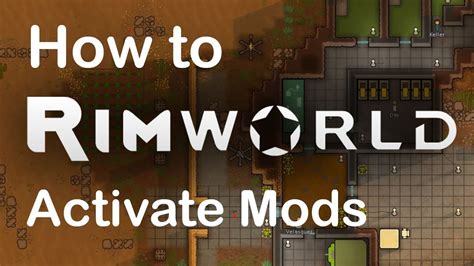 How do you activate all mods in RimWorld?