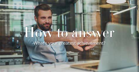 How do you answer what are your achievements?