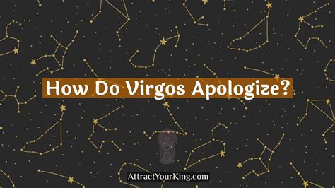 How do you apologize to a Virgo?