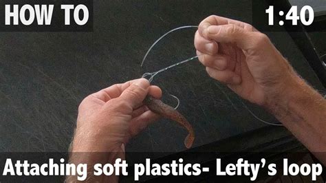 How do you attach soft plastic?