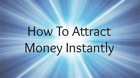 How do you attract money always?