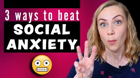How do you beat social anxiety?