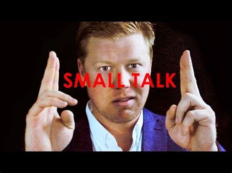 How do you break past small talk?