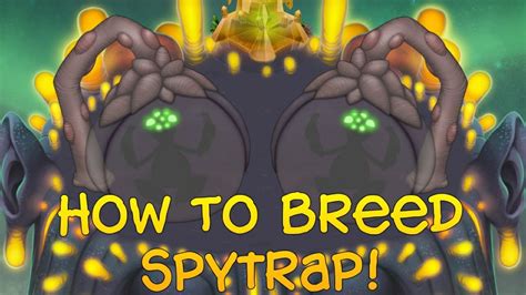 How do you breed a Spytrap?