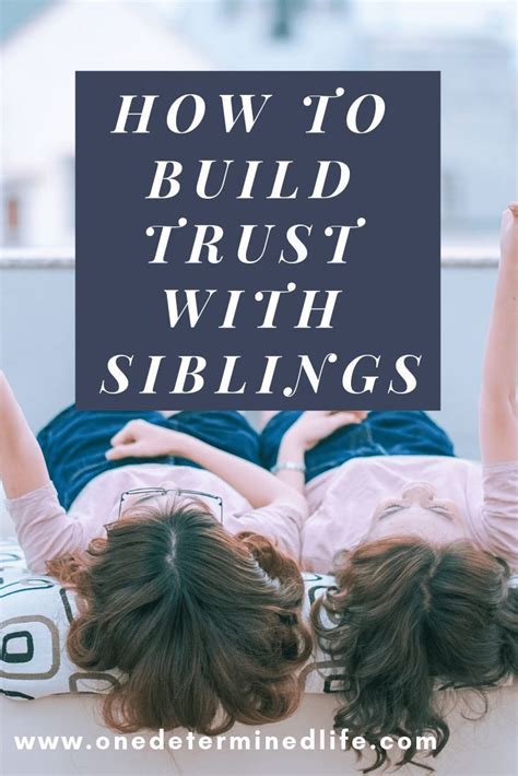 How do you build trust with siblings?