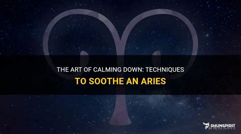 How do you calm an Aries down?