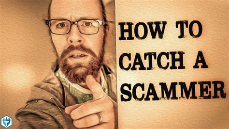 How do you catch a scammer?