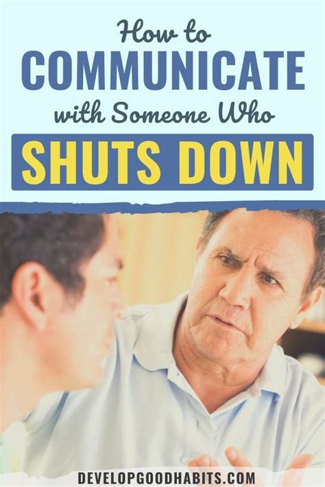 How do you communicate with someone who shuts down?