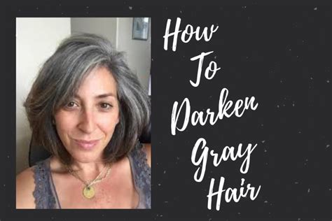 How do you darken GREY hair naturally?