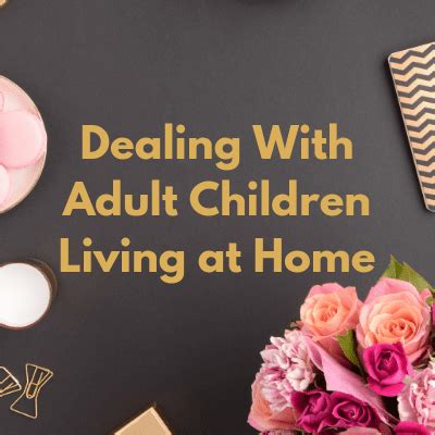 How do you deal with a grown child living at home?