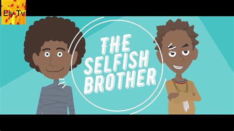 How do you deal with a selfish younger brother?