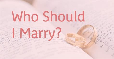 How do you decide who to get married to?