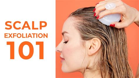 How do you deep clean and exfoliate your scalp?