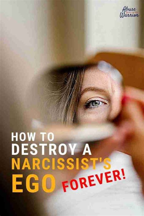 How do you destroy a narcissist ego?