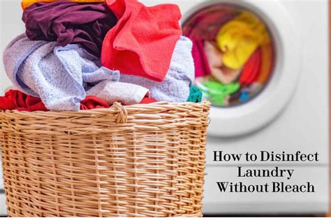 How do you disinfect clothes without bleach?