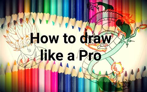 How do you draw like a professional?