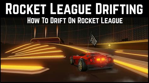 How do you drift faster in Rocket League?