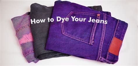 How do you dye denim jeans?