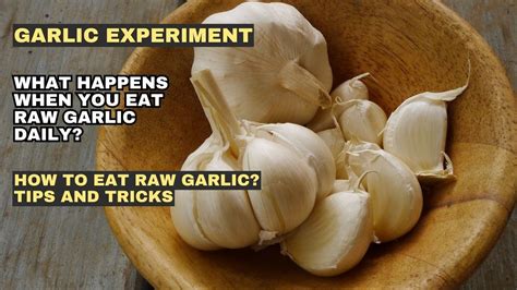 How do you eat raw garlic without burning it?