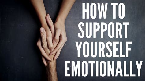 How do you emotionally support yourself?