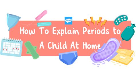 How do you explain menstruation to a 9 year old?