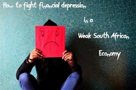 How do you fight financial depression?