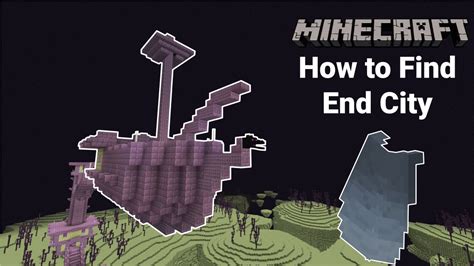 How do you find the end city in Minecraft?