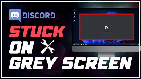 How do you fix Discord stuck on a GREY screen?