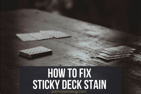 How do you fix a sticky deck?