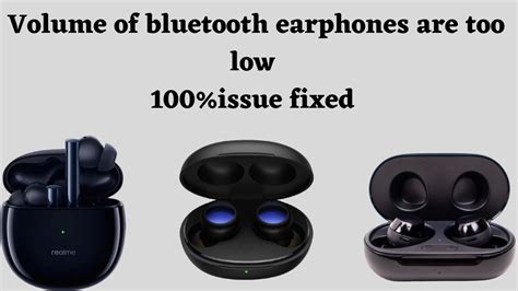 How do you fix low volume earbuds?