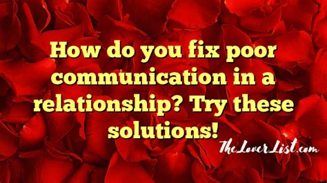 How do you fix poor communication in a relationship?