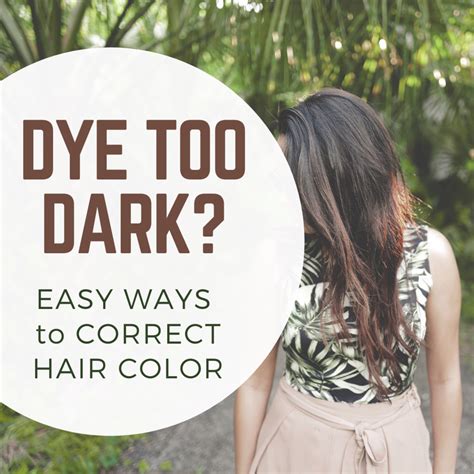 How do you fix too dark hair color?