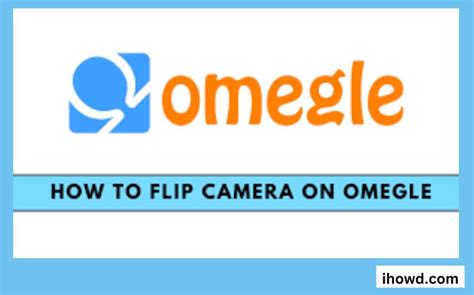 How do you flip a camera?
