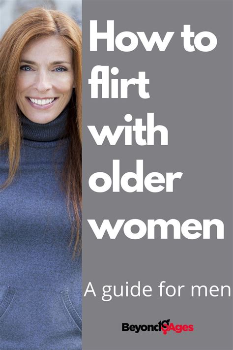 How do you flirt with an older man?