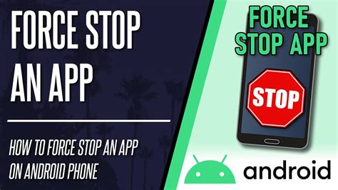 How do you force stop an app?