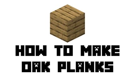 How do you get oak planks?