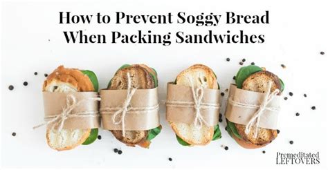 How do you get rid of soggy bread?