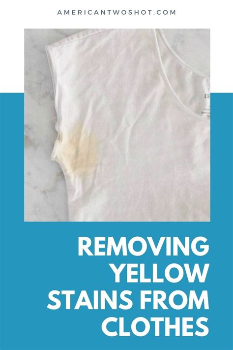 How do you get yellow clothes white again?