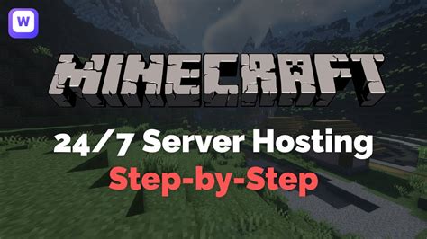 How do you host a 24 7 Minecraft server?