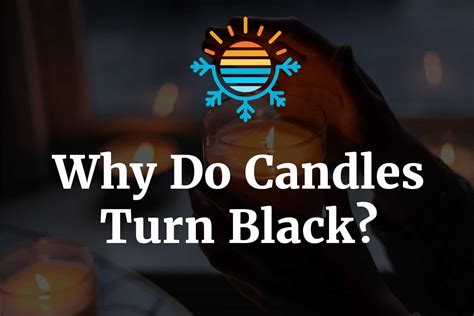 How do you keep a candle from turning black?