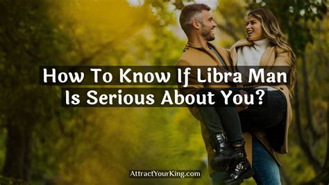 How do you know a Libra man is not serious about you?
