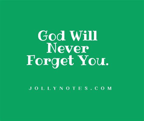 How do you know he will never forget you?