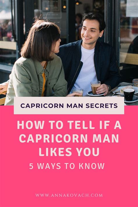 How do you know if a Capricorn man likes you?