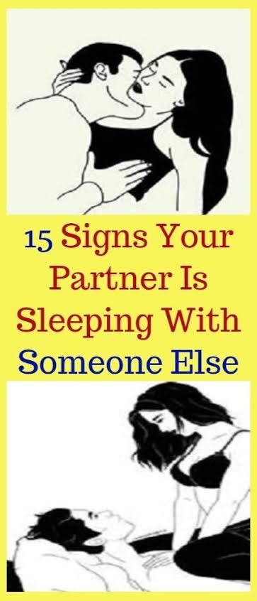 How do you know if a girl is sleeping with someone else?